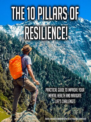 cover image of The 10 Pillars of Resilience!